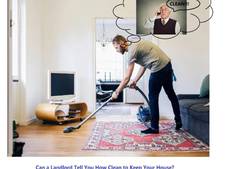 Can A Landlord Tell You How Clean To Keep Your House