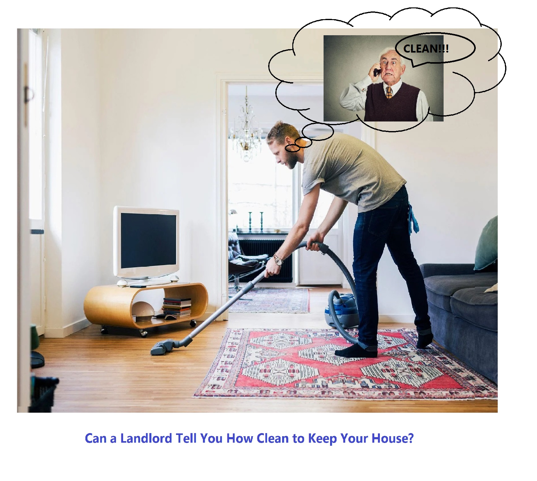 Can A Landlord Tell You How Clean To Keep Your House