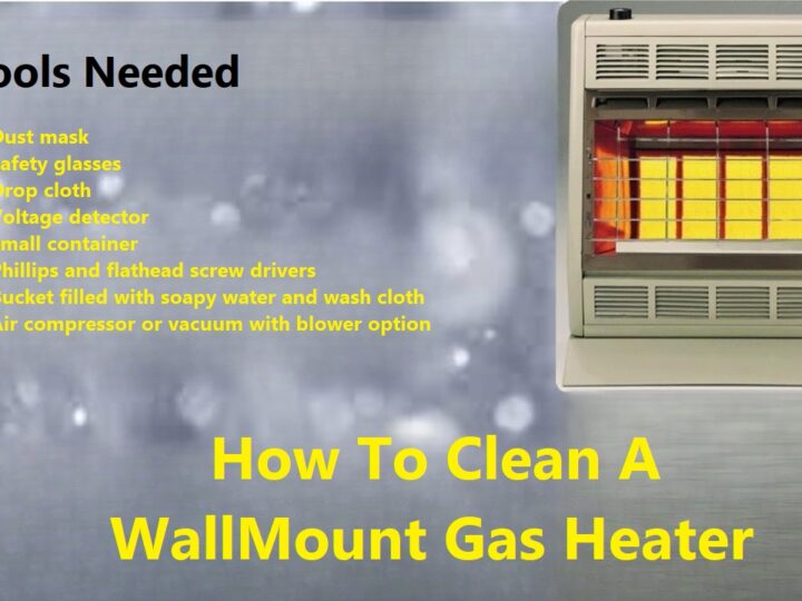 How To Clean A Wall-Mount Gas Heater