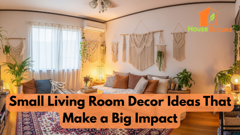 Small Living Room Decor Ideas That Make a Big Impact