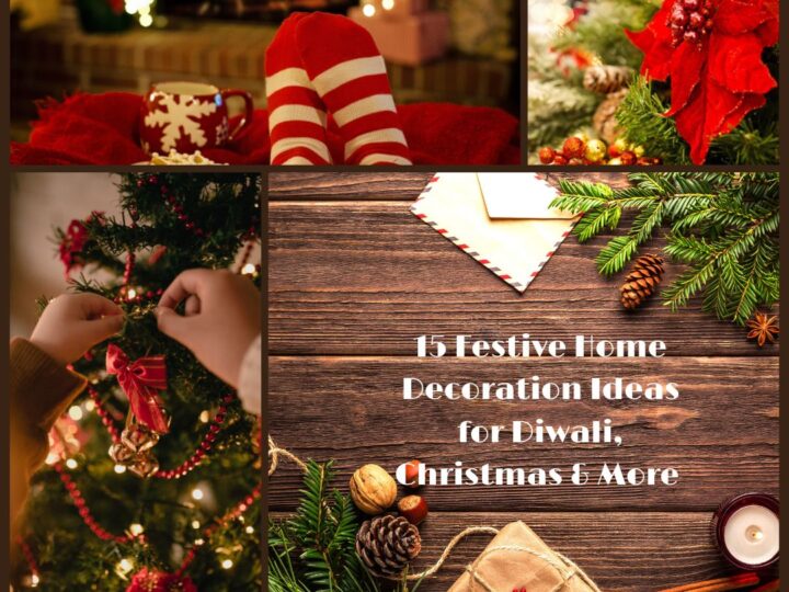 15 Festive Home Decoration Ideas for Diwali, Christmas & More