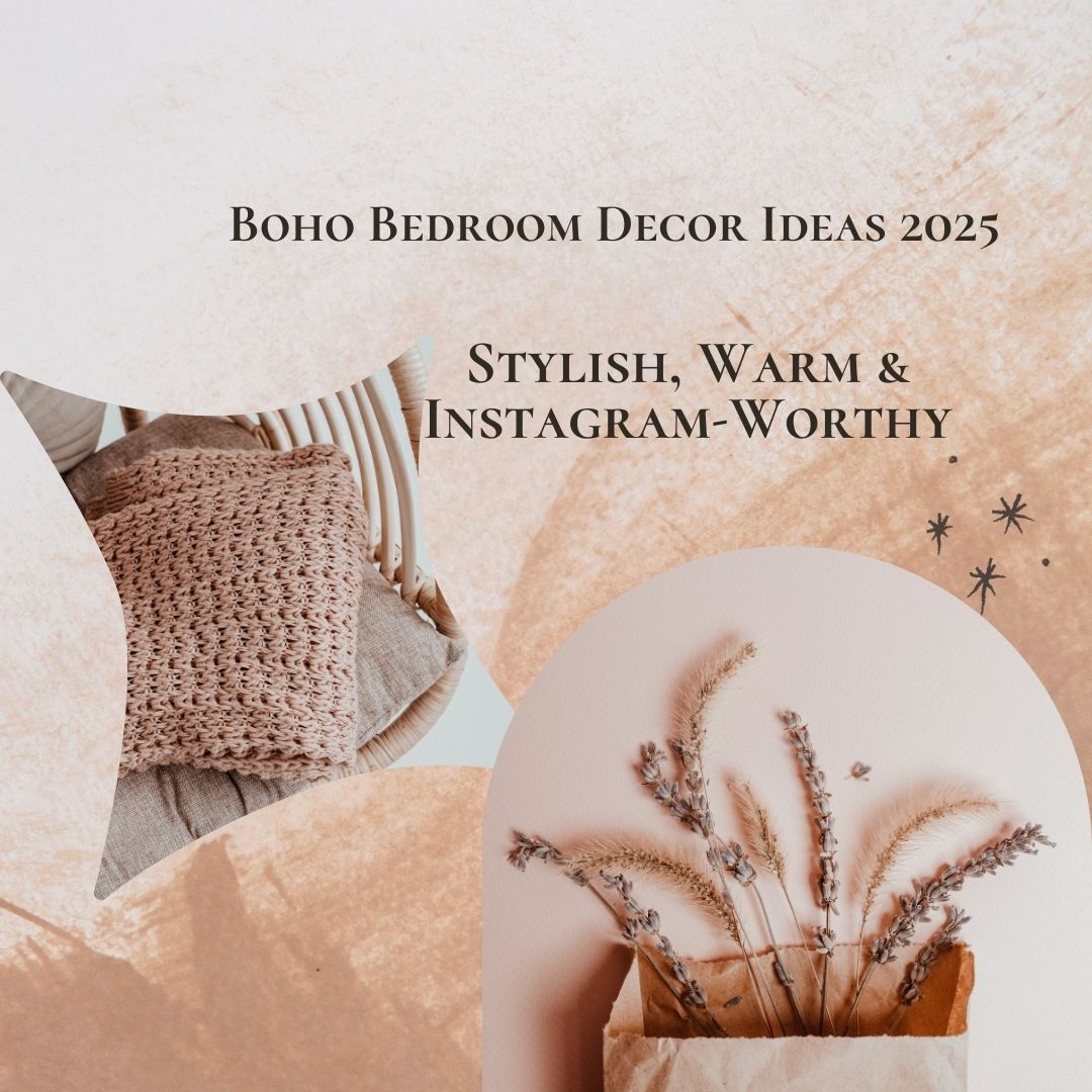 Boho Bedroom Decor Ideas 2025 – Stylish, Warm & Instagram-Worthy