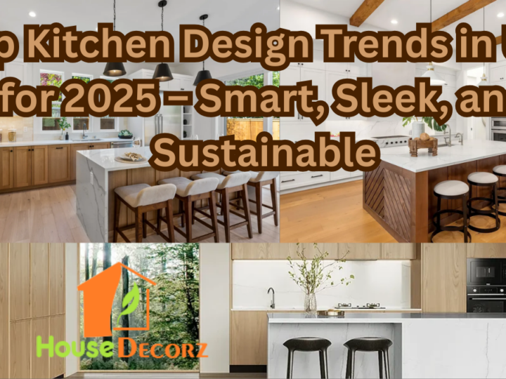 Top Kitchen Design Trends in USA for 2025 – Smart, Sleek, and Sustainable