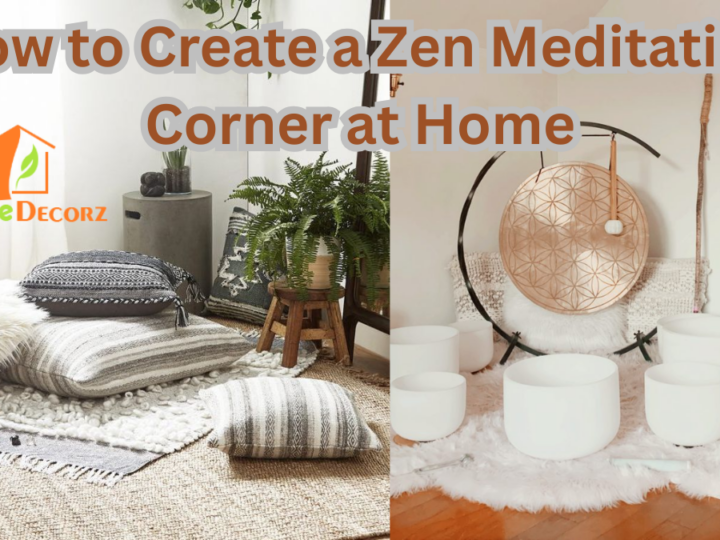 How to Create a Zen Meditation Corner at Home