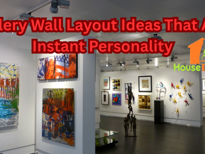 Gallery Wall Layout Ideas That Add Instant Personality