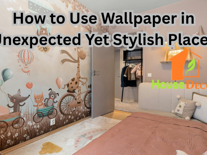 How to Use Wallpaper in Unexpected Yet Stylish Places