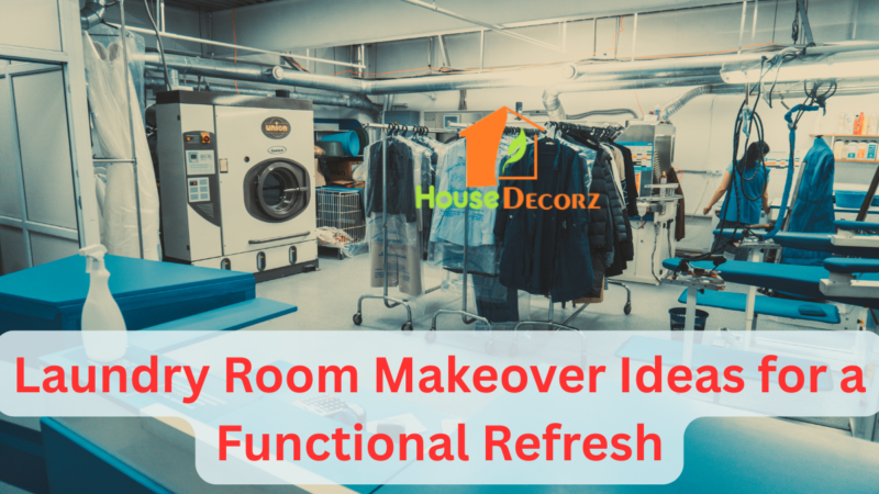 Laundry Room Makeover Ideas for a Functional Refresh