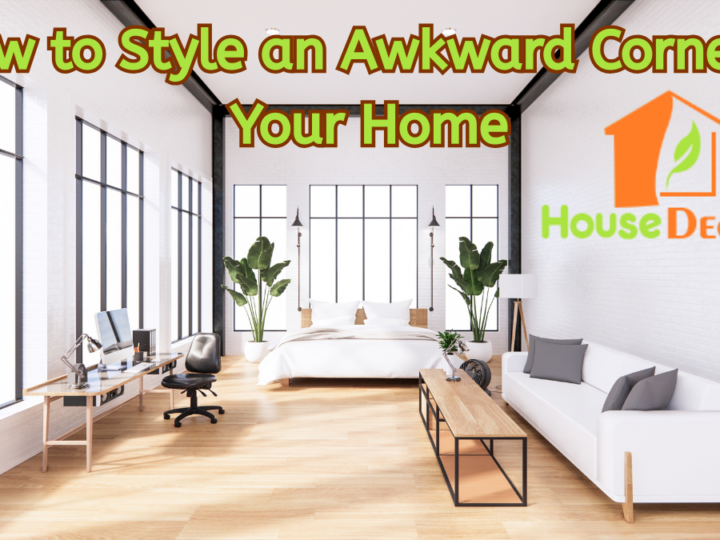 How to Style an Awkward Corner in Your Home