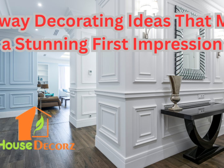 Hallway Decorating Ideas That Make a Stunning First Impression