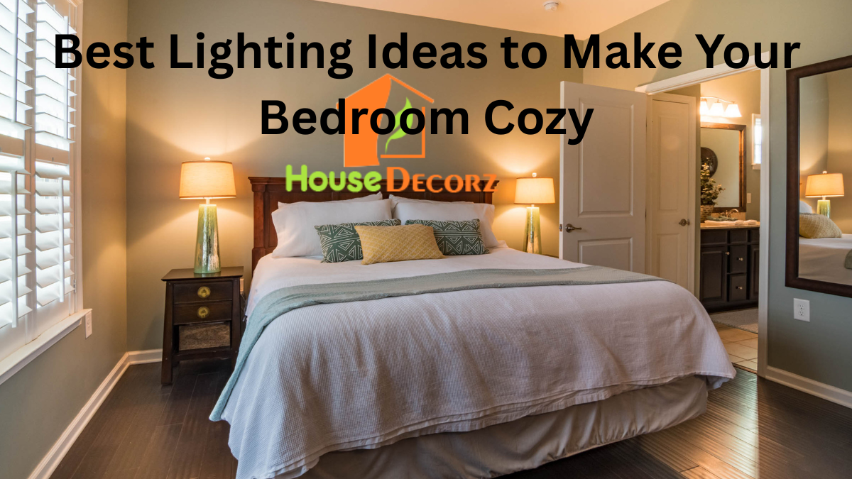 Best Lighting Ideas to Make Your Bedroom Cozy