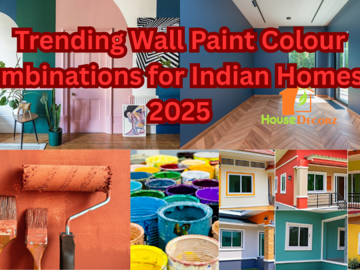 Trending Wall Paint Colour Combinations for Indian Homes in 2025