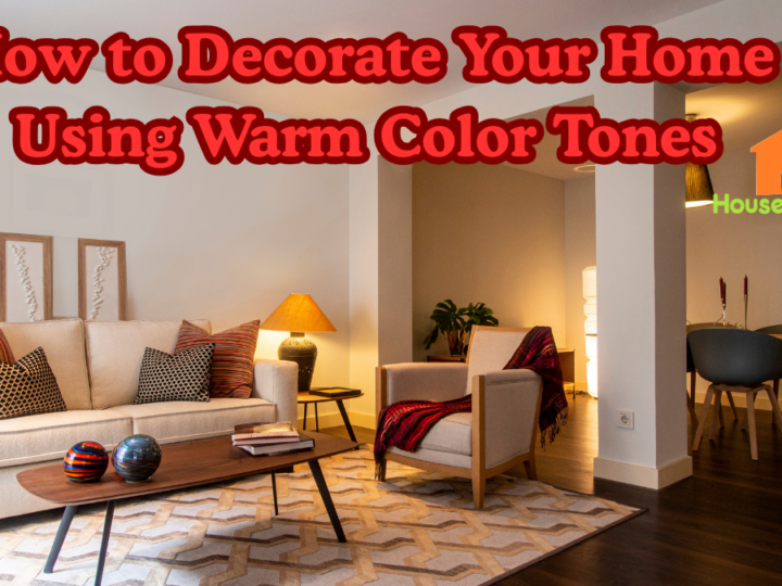How to Decorate Your Home Using Warm Color Tones