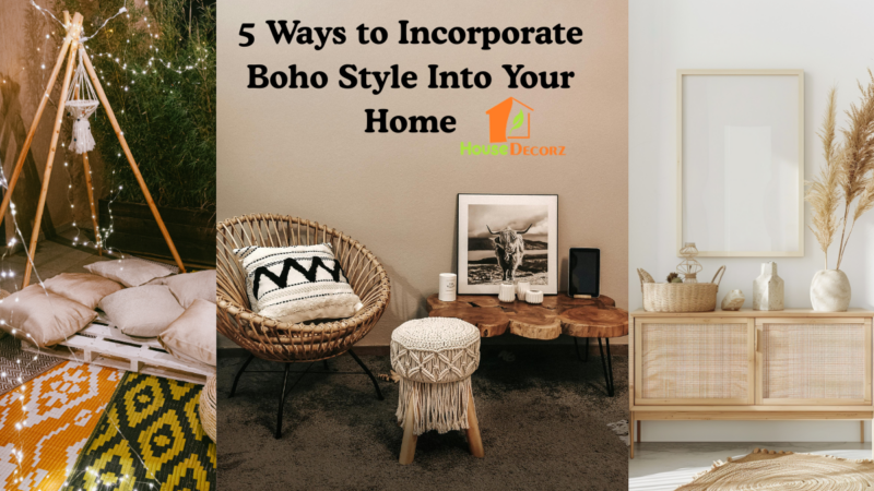 5 Ways to Incorporate Boho Style Into Your Home