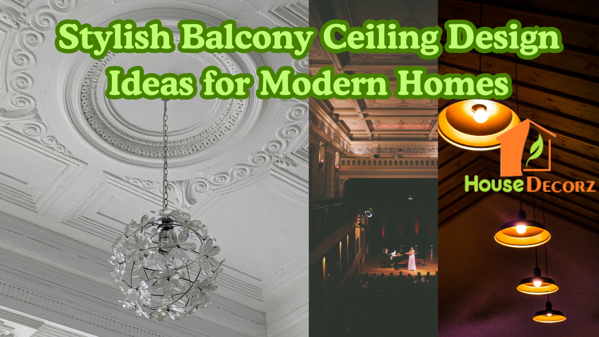 Stylish Balcony Ceiling Design Ideas for Modern Homes