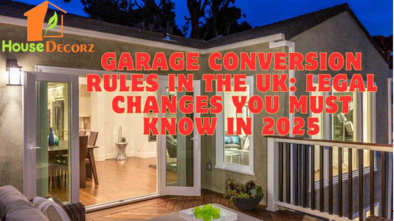 Garage Conversion Rules in the UK: Legal Changes You Must Know in 2025