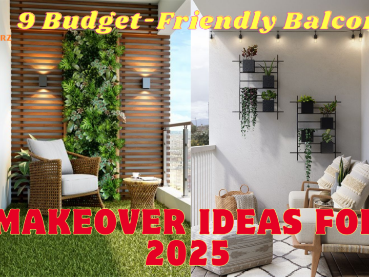 9 Budget-Friendly Balcony Makeover Ideas for 2025
