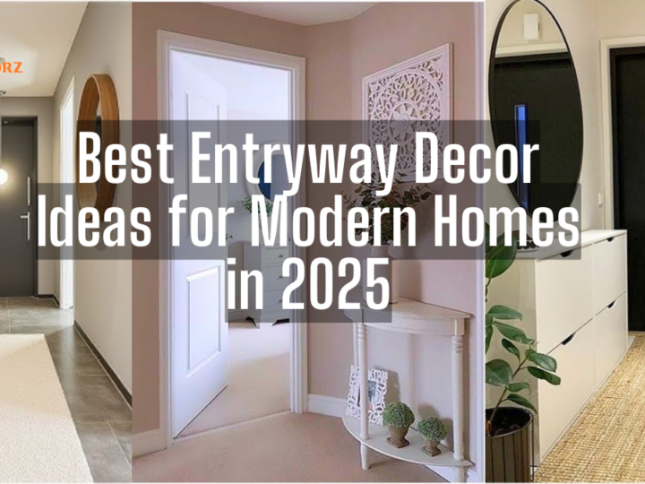 Best Entryway Decor Ideas for Modern Homes in 2025