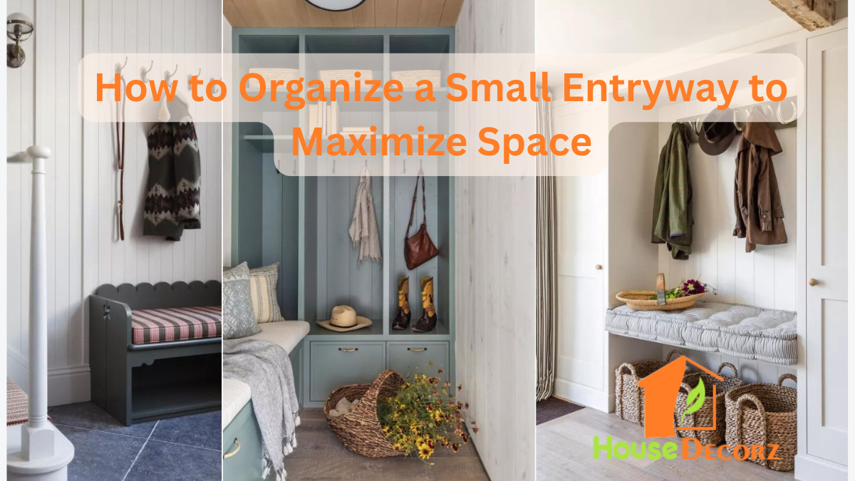 How to Organize a Small Entryway to Maximize Space