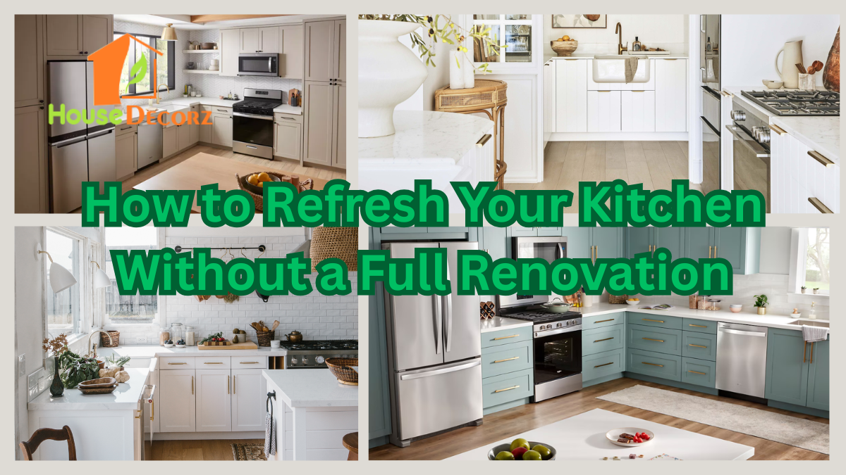 How to Refresh Your Kitchen Without a Full Renovation
