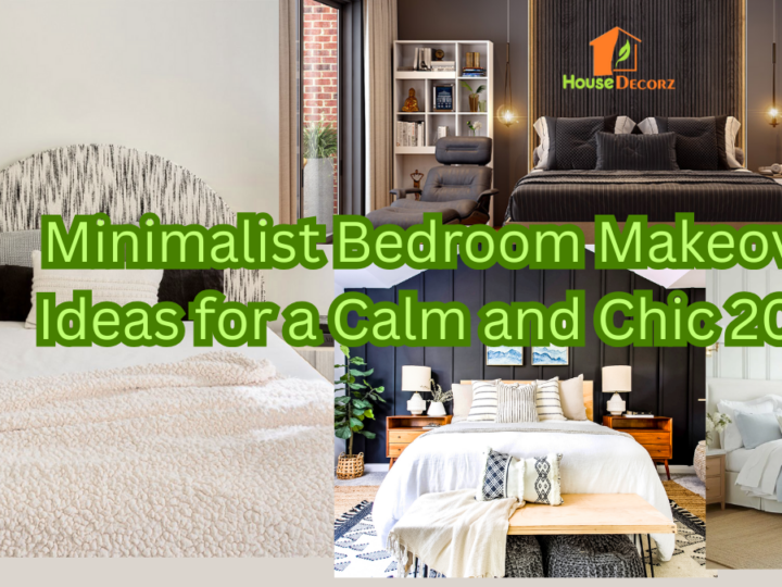Minimalist Bedroom Makeover Ideas for a Calm and Chic 2025