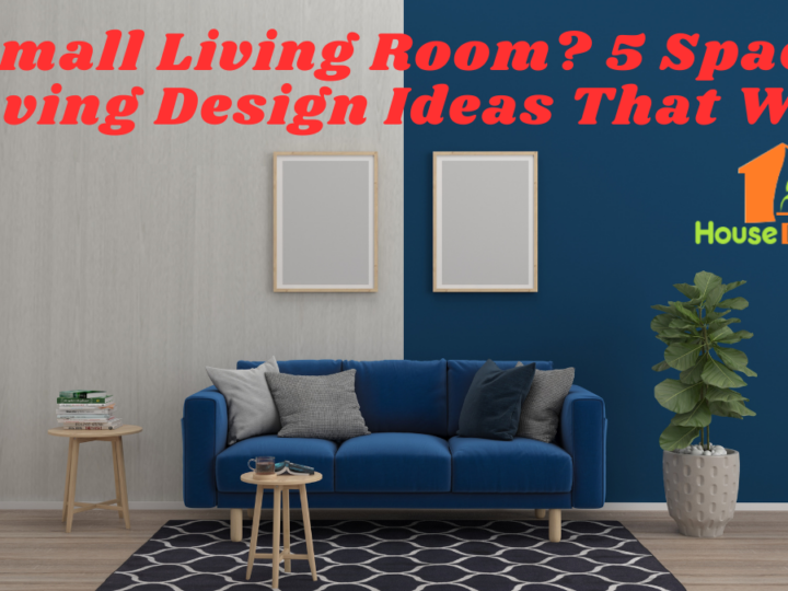 Small Living Room? 5 Space-Saving Design Ideas That Work