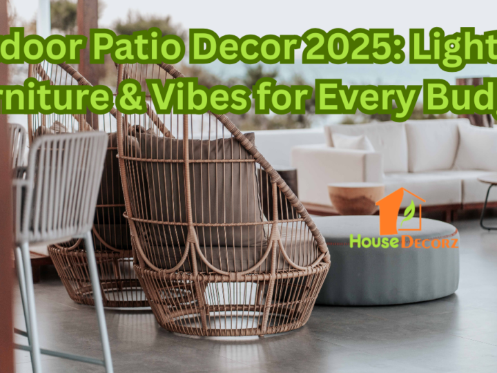 Outdoor Patio Decor 2025: Lighting, Furniture & Vibes for Every Budget